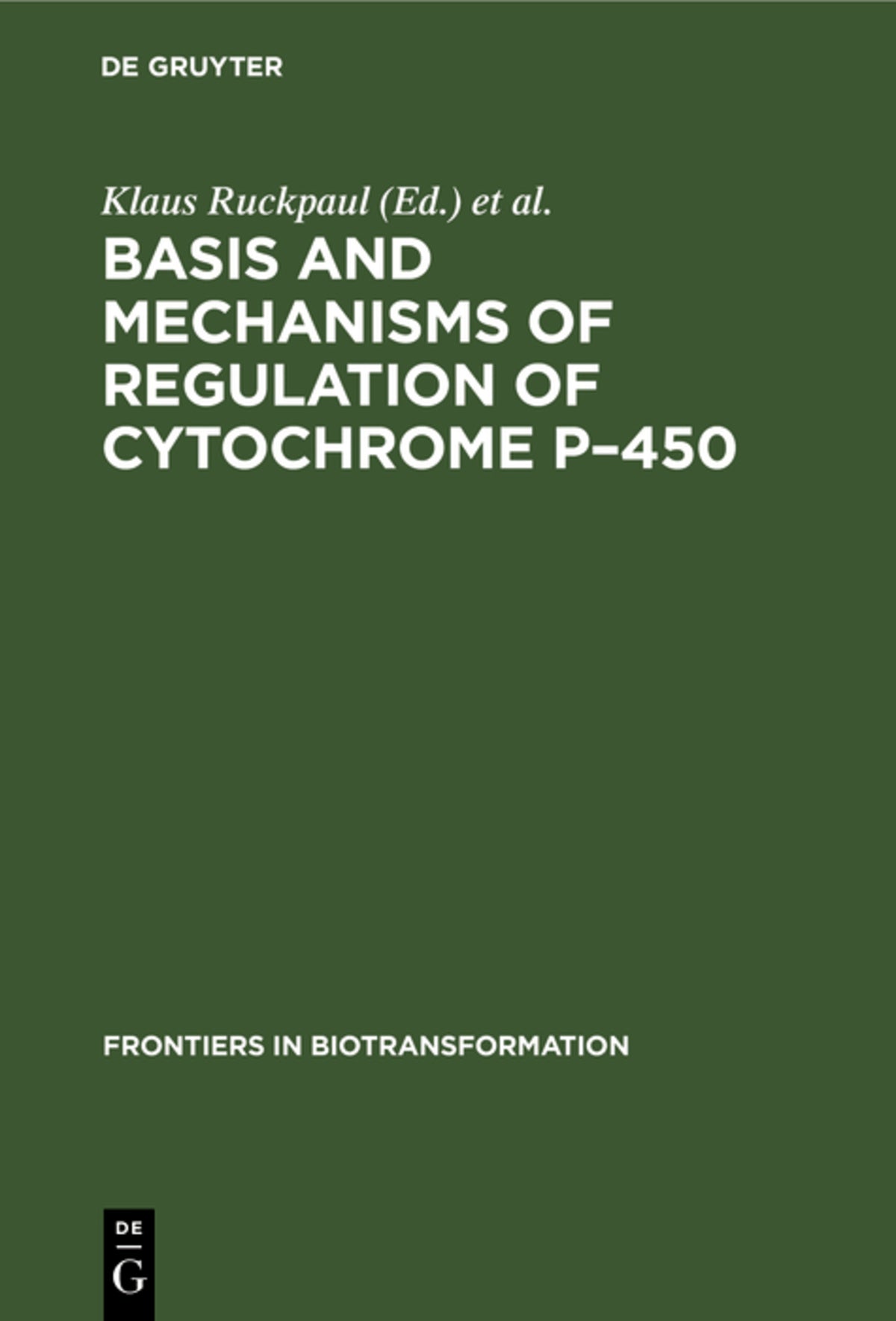 Cover image for Basis and Mechanisms of Regulation of Cytochrome P–450 ISBN 9783112563311