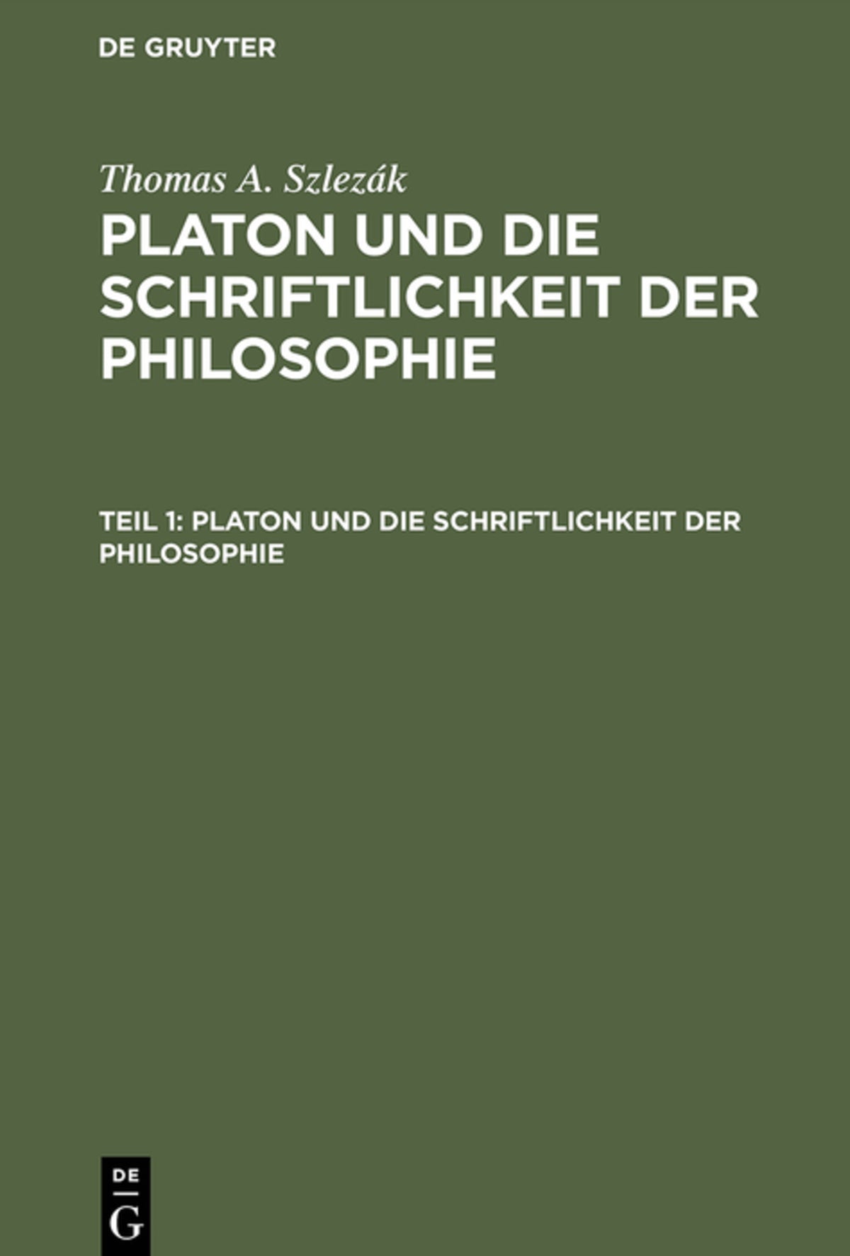 Cover image for Platon und die Schriftlichkeit der Philosophie ISBN 9783110102727