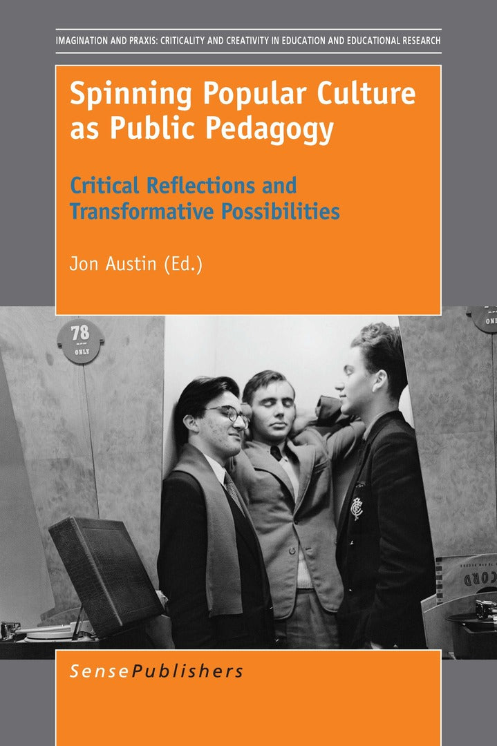 Cover image for Spinning Popular Culture as Public Pedagogy ISBN 9789463008471