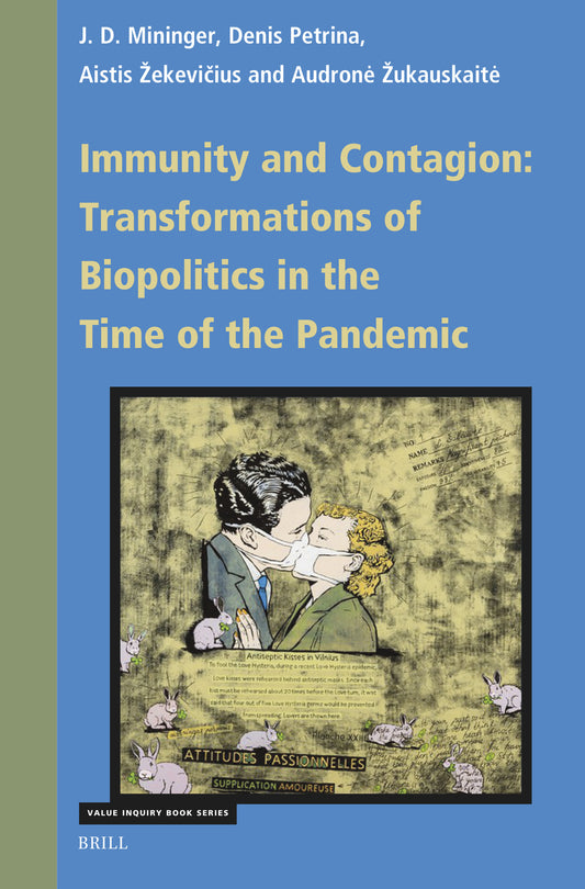 Immunity and Contagion: Transformations of Biopolitics in the Time of the Pandemic