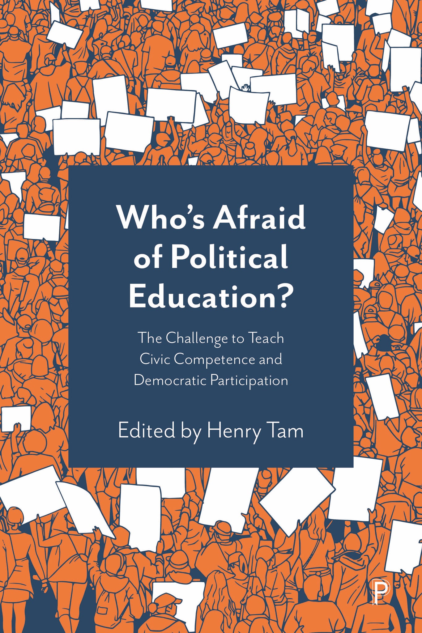 Cover image for Who’s Afraid of Political Education? ISBN 9781447366959