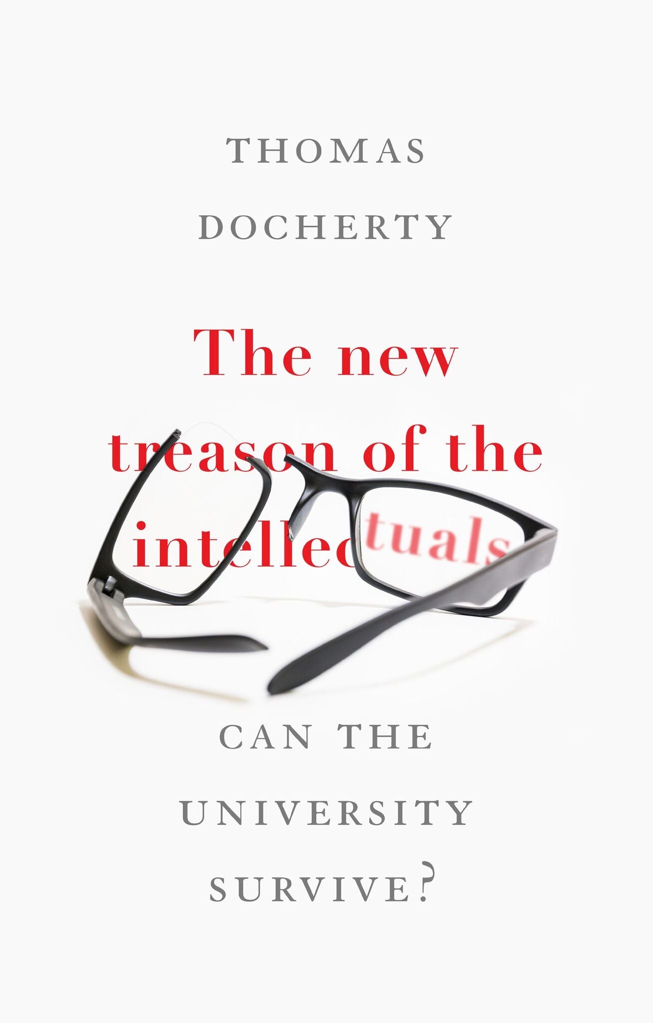 Cover image for The new treason of the intellectuals ISBN 9781526132741