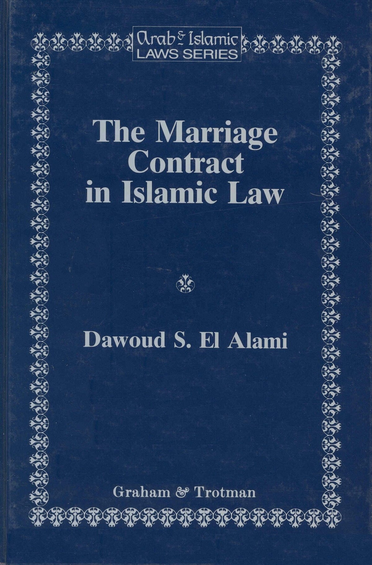 Cover image for The Marriage Contract in Islamic Law in the Shari'ah and Personal Status laws of Egypt and Morocco ISBN 9781853337192