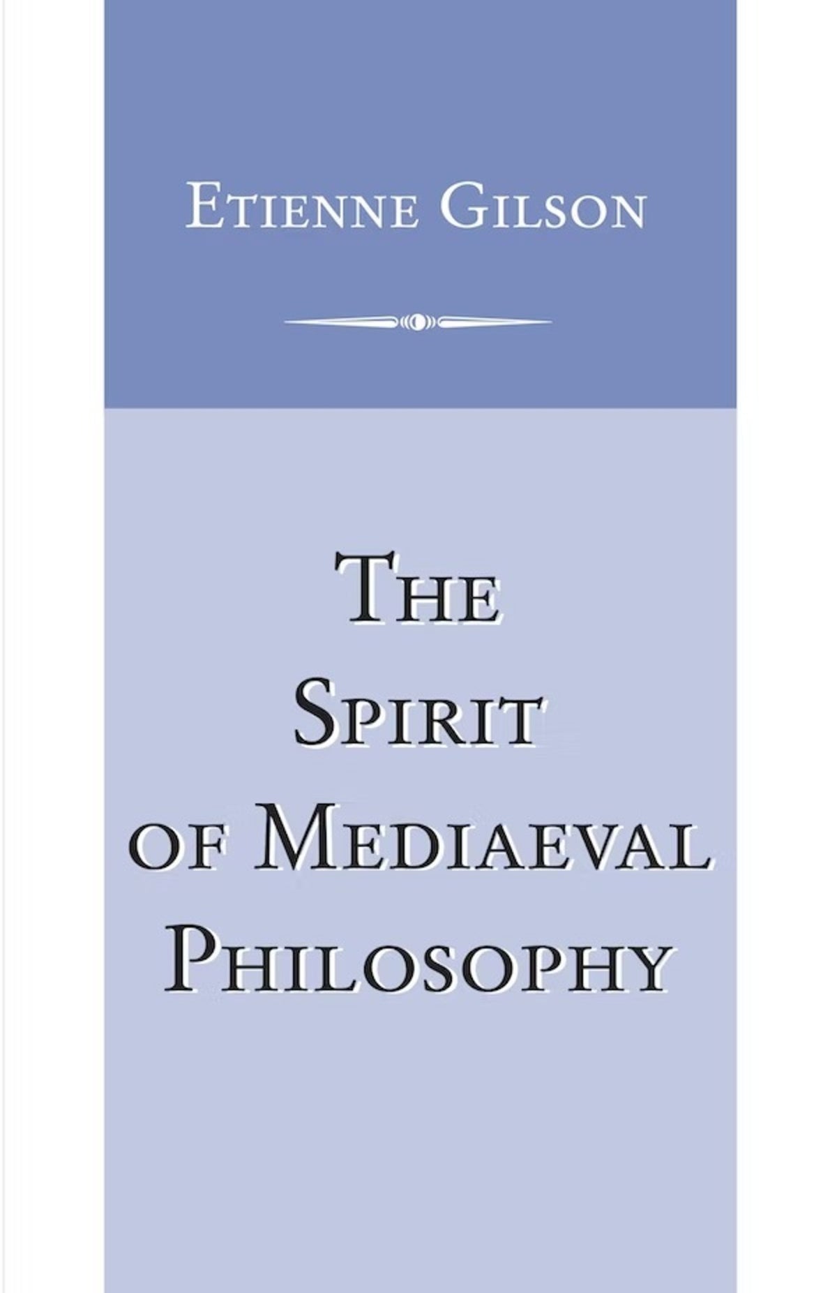 Cover image for The Spirit of Mediaeval Philosophy ISBN 9780268075088