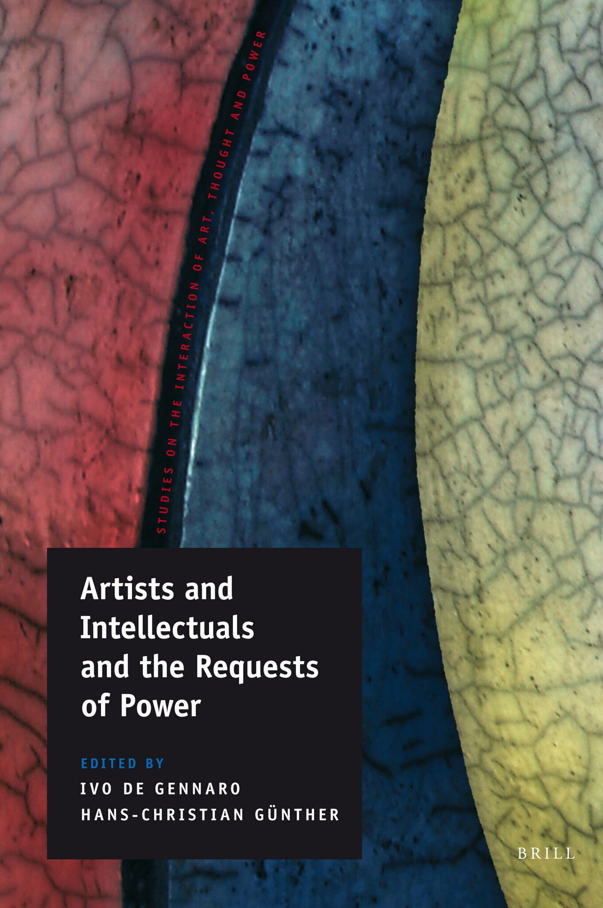 Cover image for Artists and Intellectuals and the Requests of Power ISBN 9789004172135