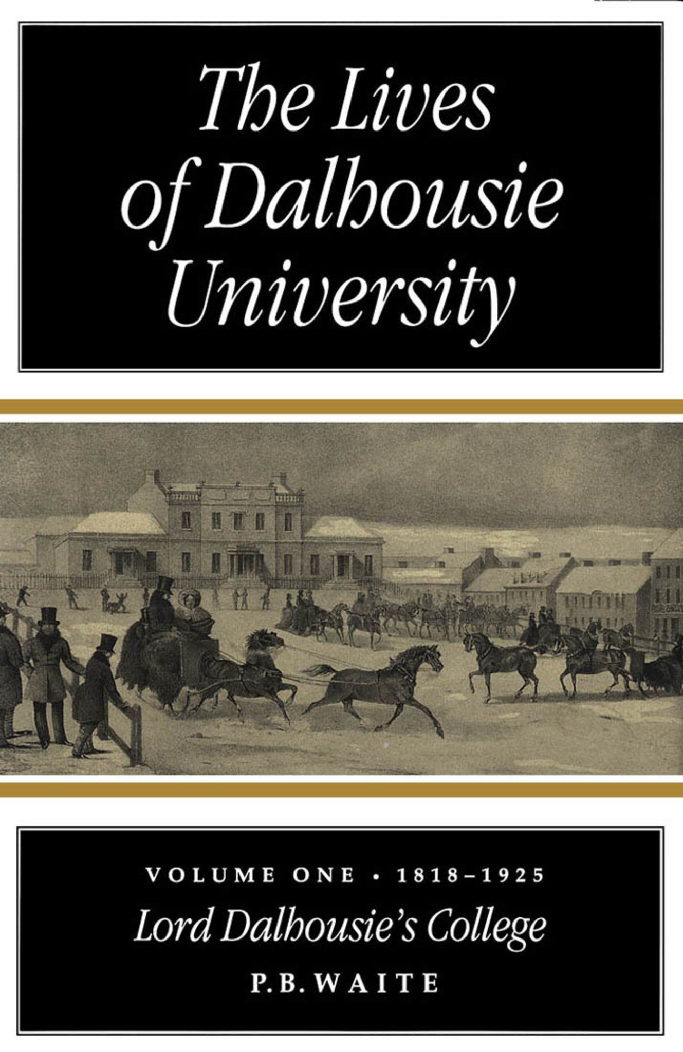 Cover image for The Lives of Dalhousie University: Volume I ISBN 9780773564589