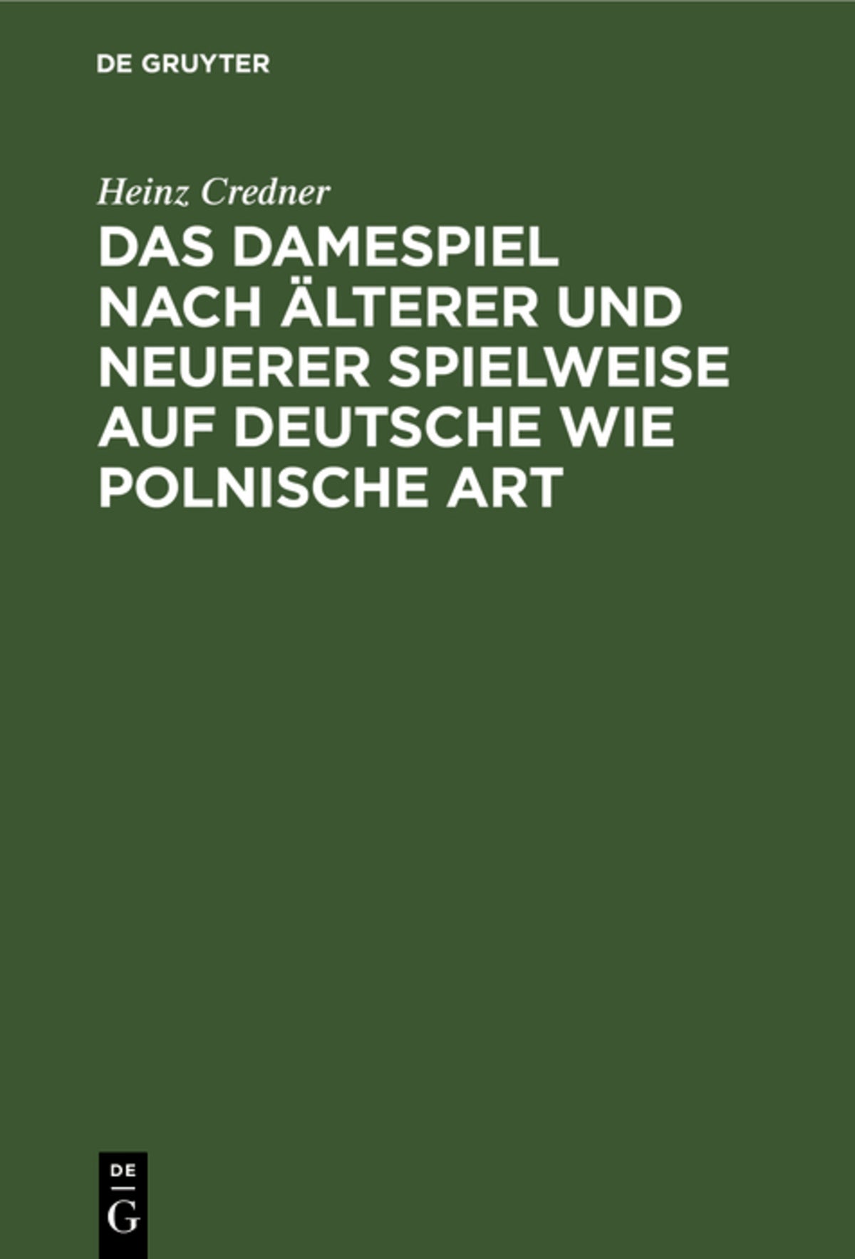 Cover image for Das Damespiel nach älterer und neuerer Spielweise auf deutsche wie polnische Art ISBN 9783112681893