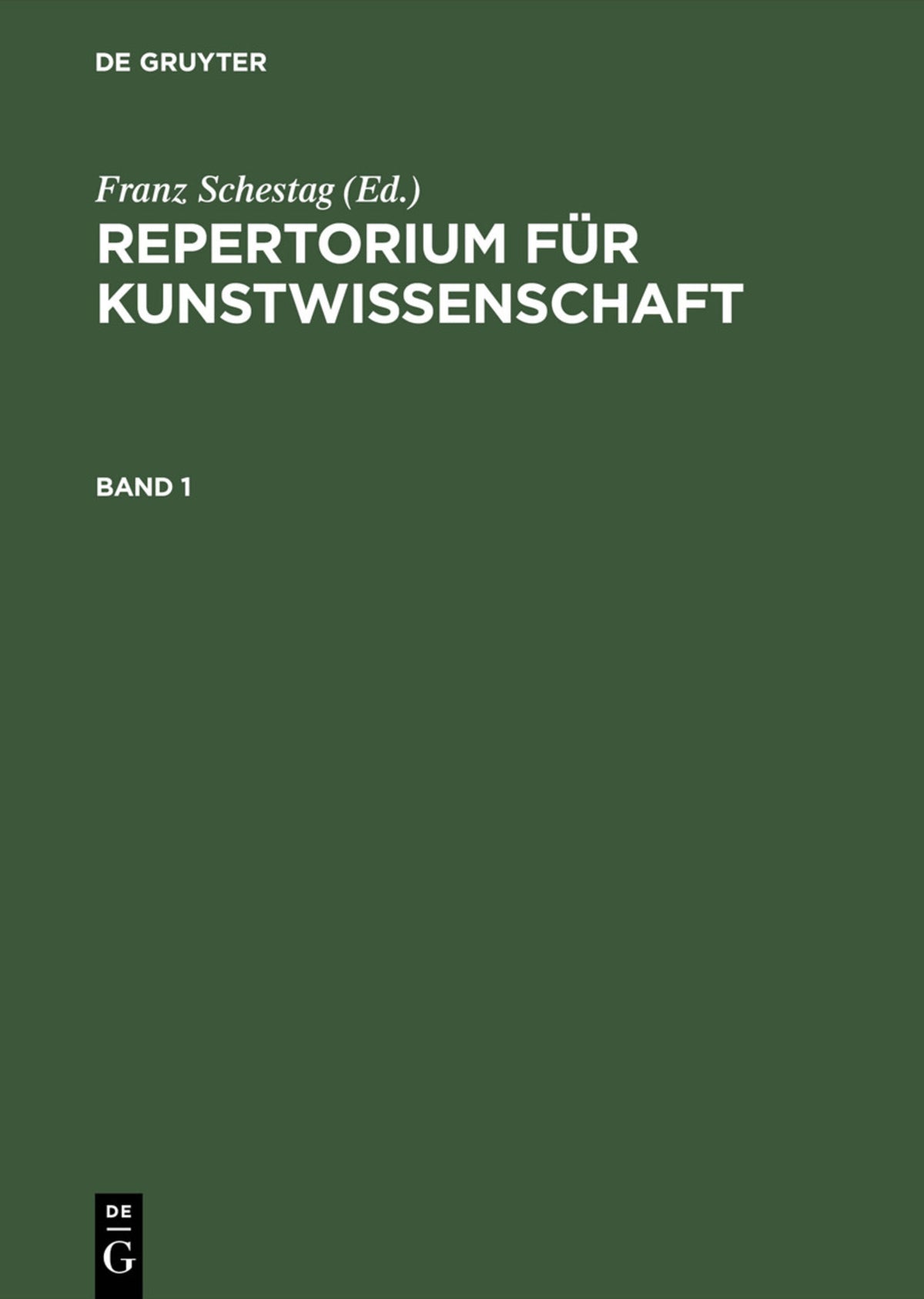 Repertorium für Kunstwissenschaft. Band 1