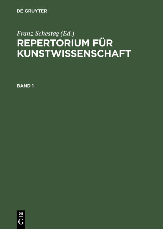 Repertorium für Kunstwissenschaft. Band 1