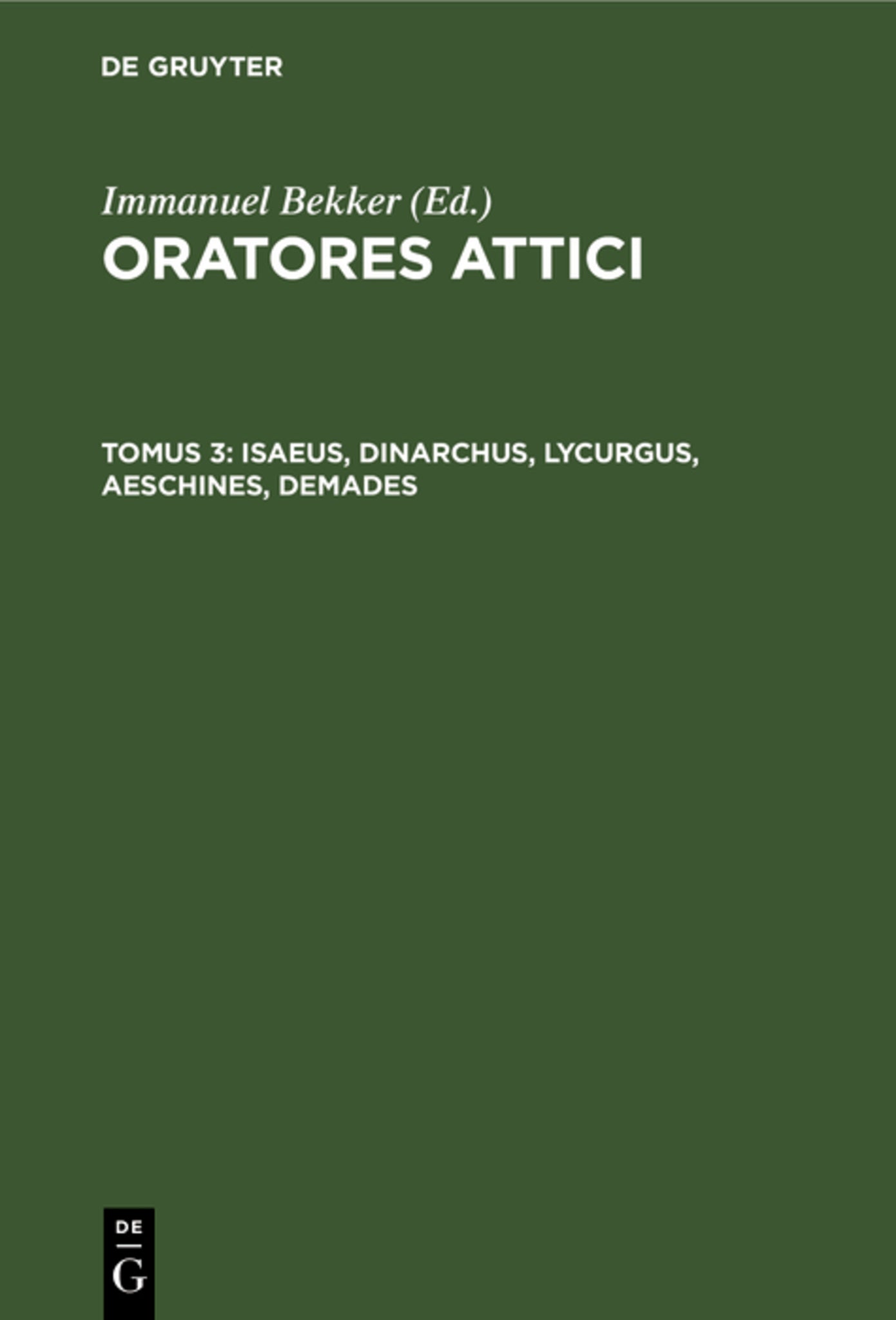 Isaeus, Dinarchus, Lycurgus, Aeschines, Demades