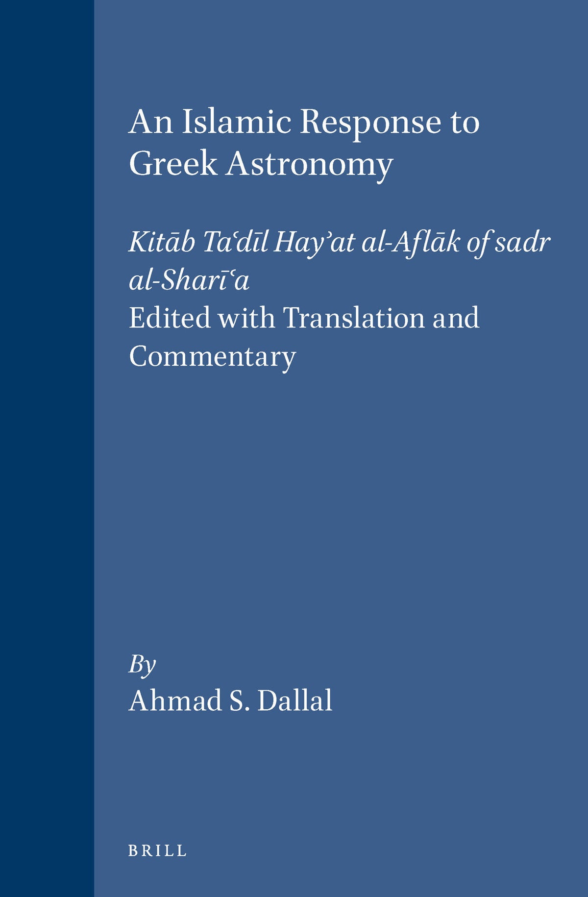 Cover image for An Islamic Response to Greek Astronomy ISBN 9789004099685