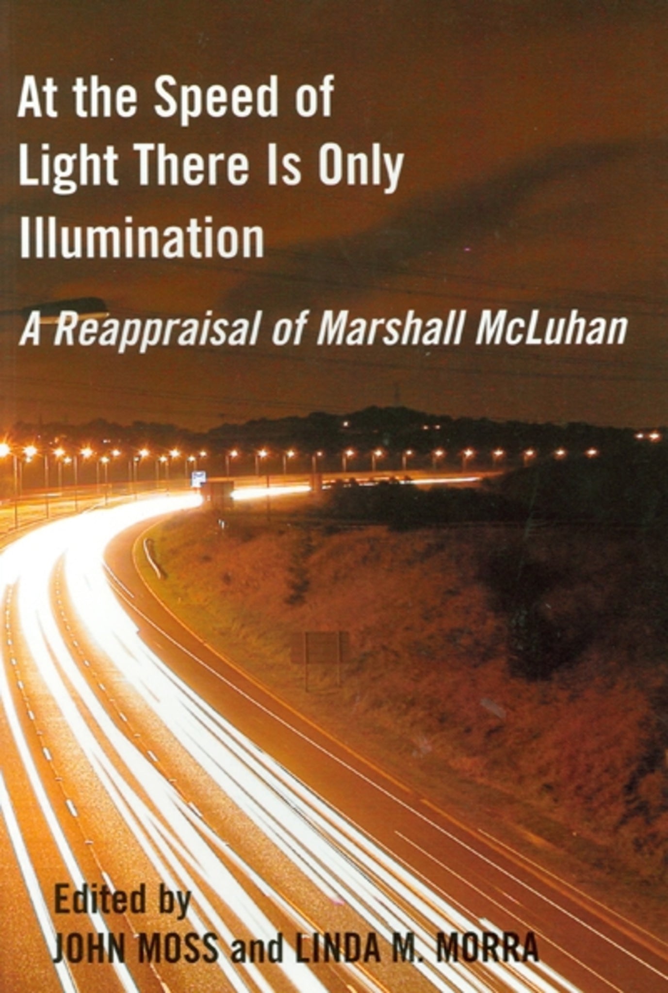 Cover image for At the Speed of Light There is Only Illumination ISBN 9780776605722