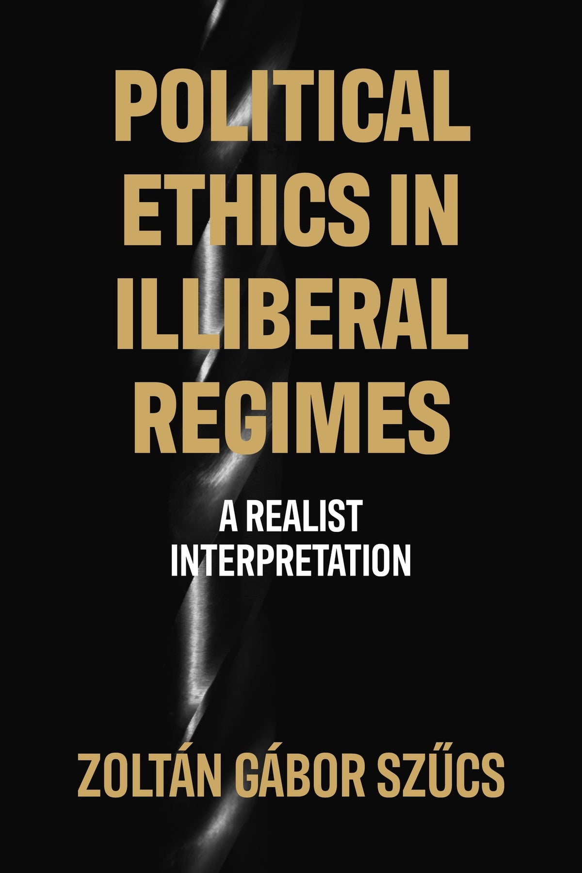 Political ethics in illiberal regimes
