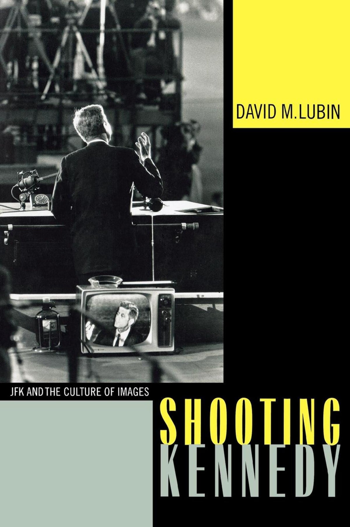 Cover image for Shooting Kennedy ISBN 9780520229853