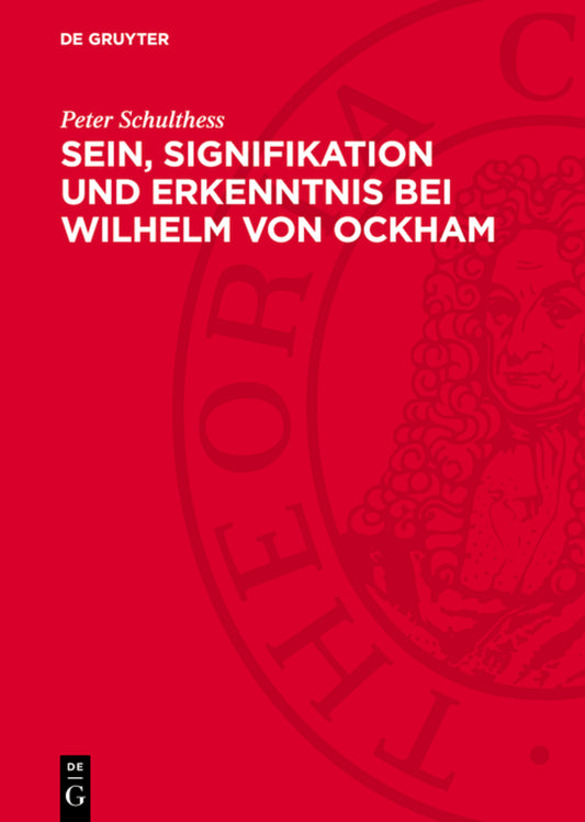 Sein, Signifikation und Erkenntnis bei Wilhelm von Ockham