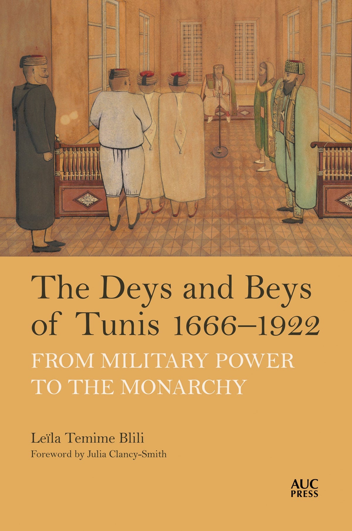 Cover image for The Deys and Beys of Tunis, 1666–1922: ISBN 9781649033413