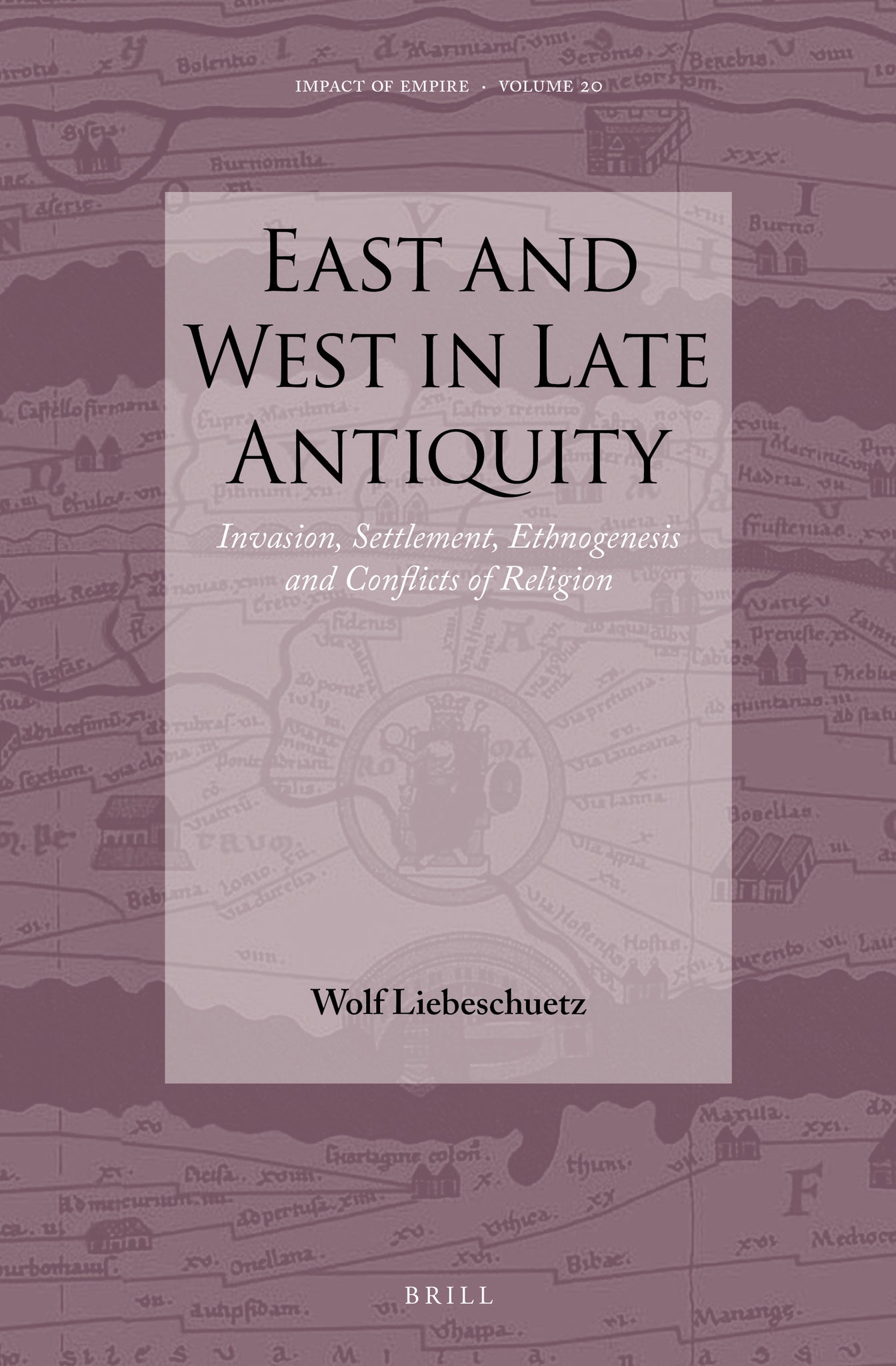 Cover image for East and West in Late Antiquity ISBN 9789004282926