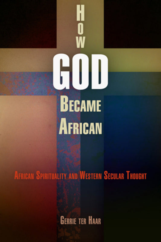 How God Became African