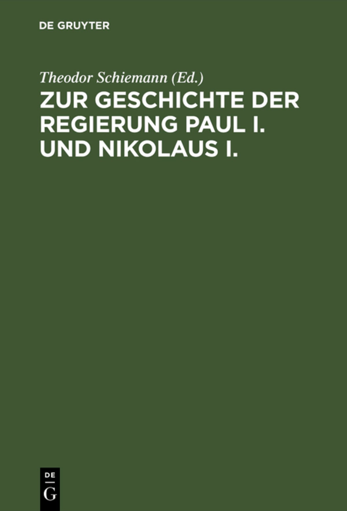 Cover image for Zur Geschichte der Regierung Paul I. und Nikolaus I. ISBN 9783111142548