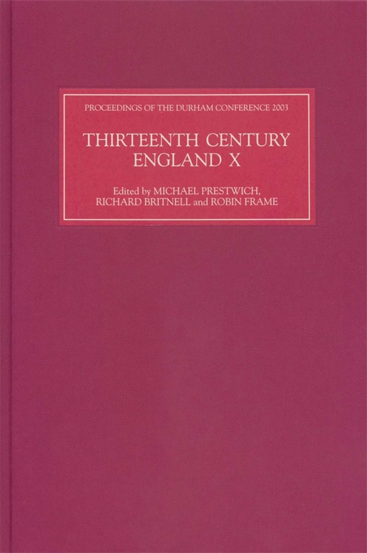 Cover image for Thirteenth Century England X ISBN 9781843831228