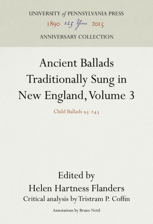 Ancient Ballads Traditionally Sung in New England, Volume 3