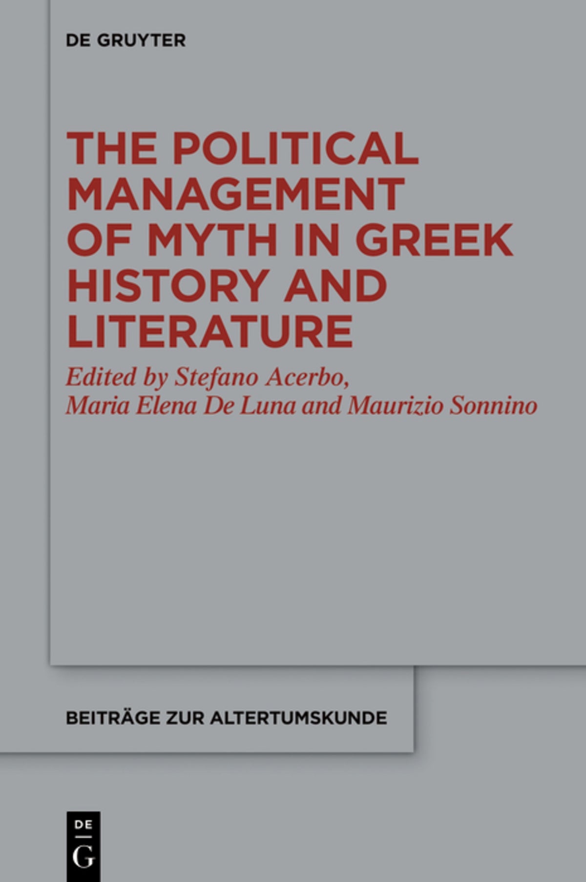 Cover image for The Political Management of Myth in Greek History and Literature ISBN 9783112226186