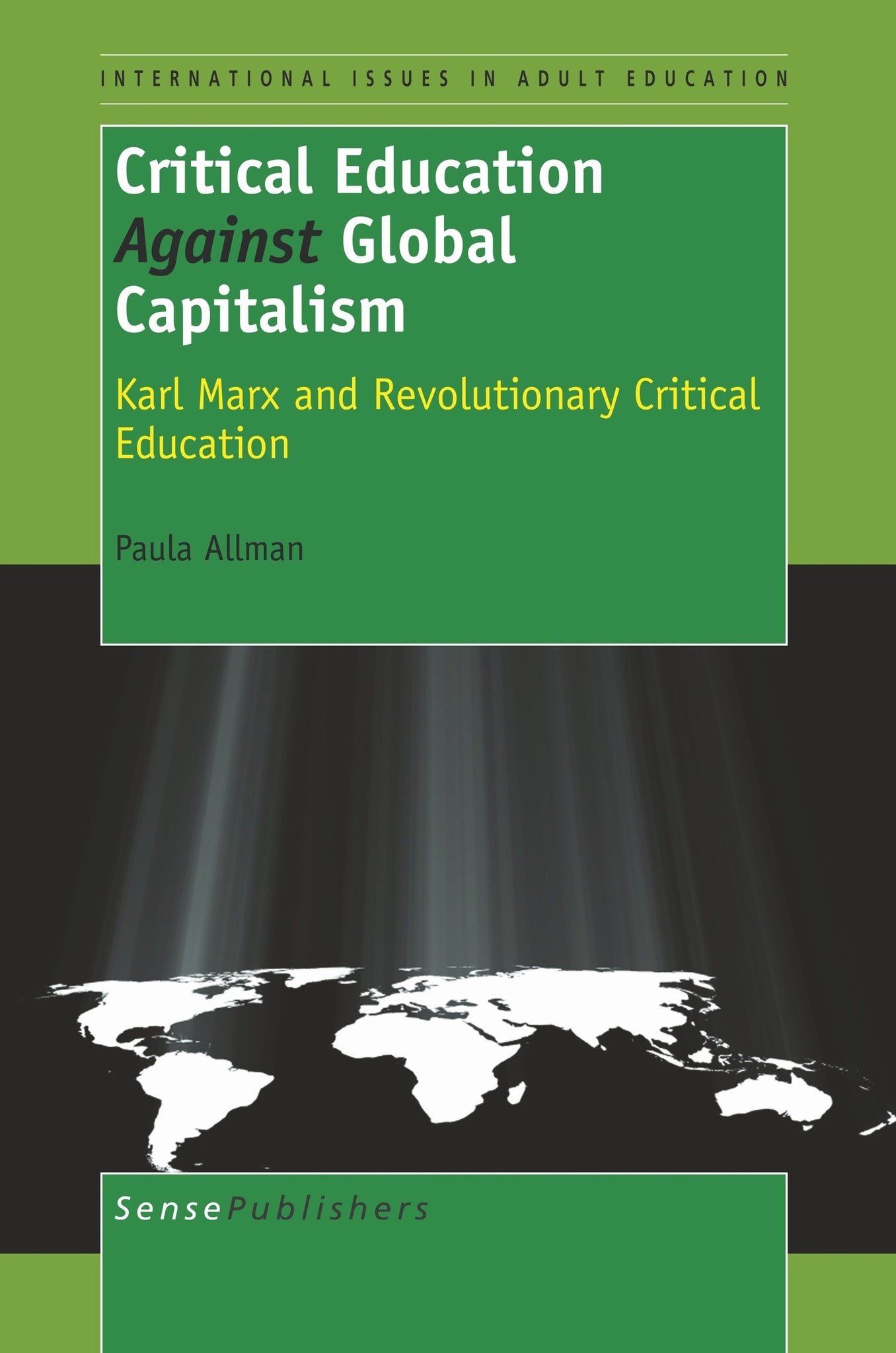 Critical Education Against Global Capitalism