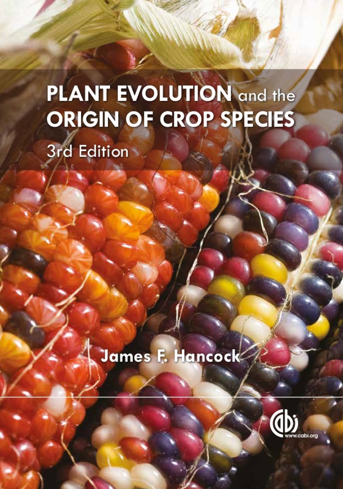 Cover image for Plant Evolution and the Origin of Crop Species ISBN 9781845938017