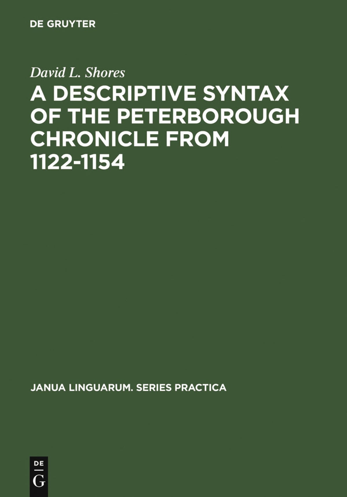 Cover image for A Descriptive Syntax of the Peterborough Chronicle from 1122-1154 ISBN 9789027916136