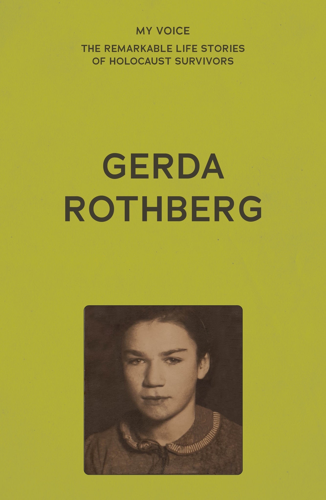 Cover image for My Voice: Gerda Rothberg ISBN 9781526186409