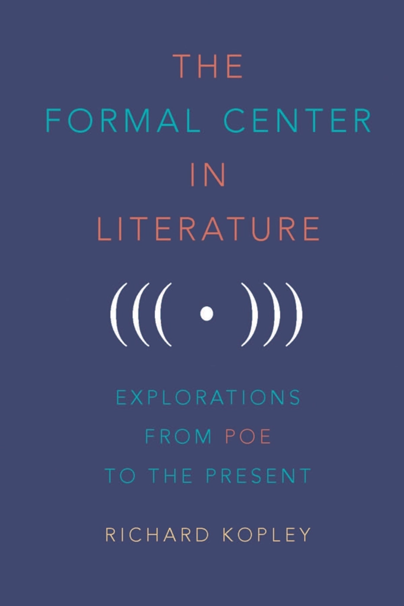 The Formal Center in Literature