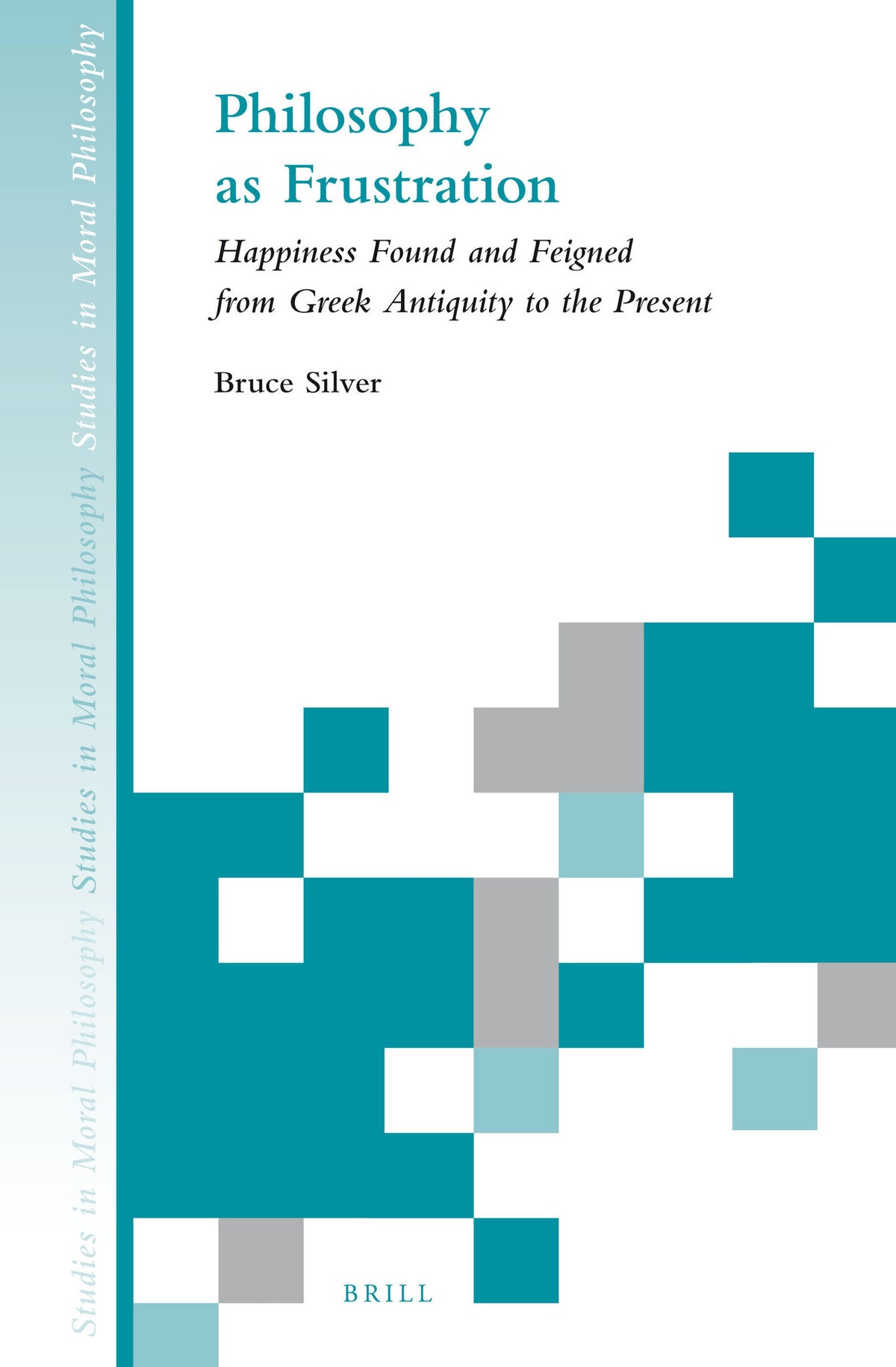 Cover image for Philosophy as Frustration ISBN 9789004254213