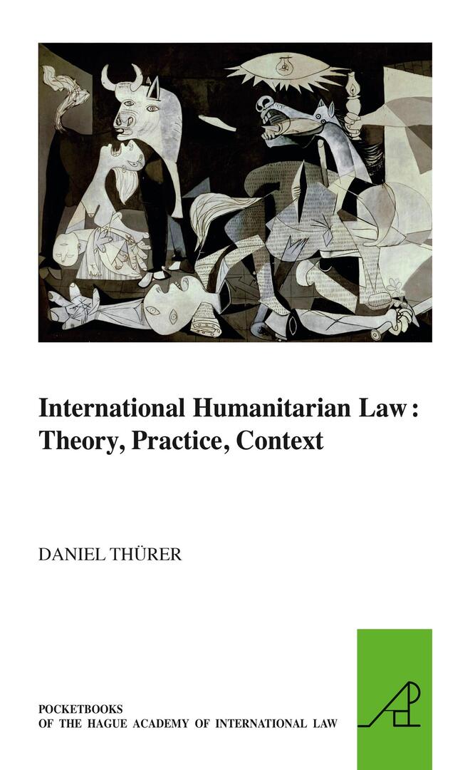 Cover image for International Humanitarian Law: Theory, Practice, Context ISBN 9789004179103