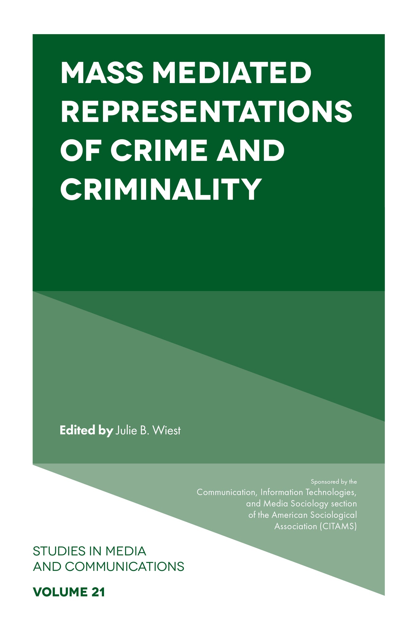 Cover image for Mass Mediated Representations of Crime and Criminality ISBN 9781800437593