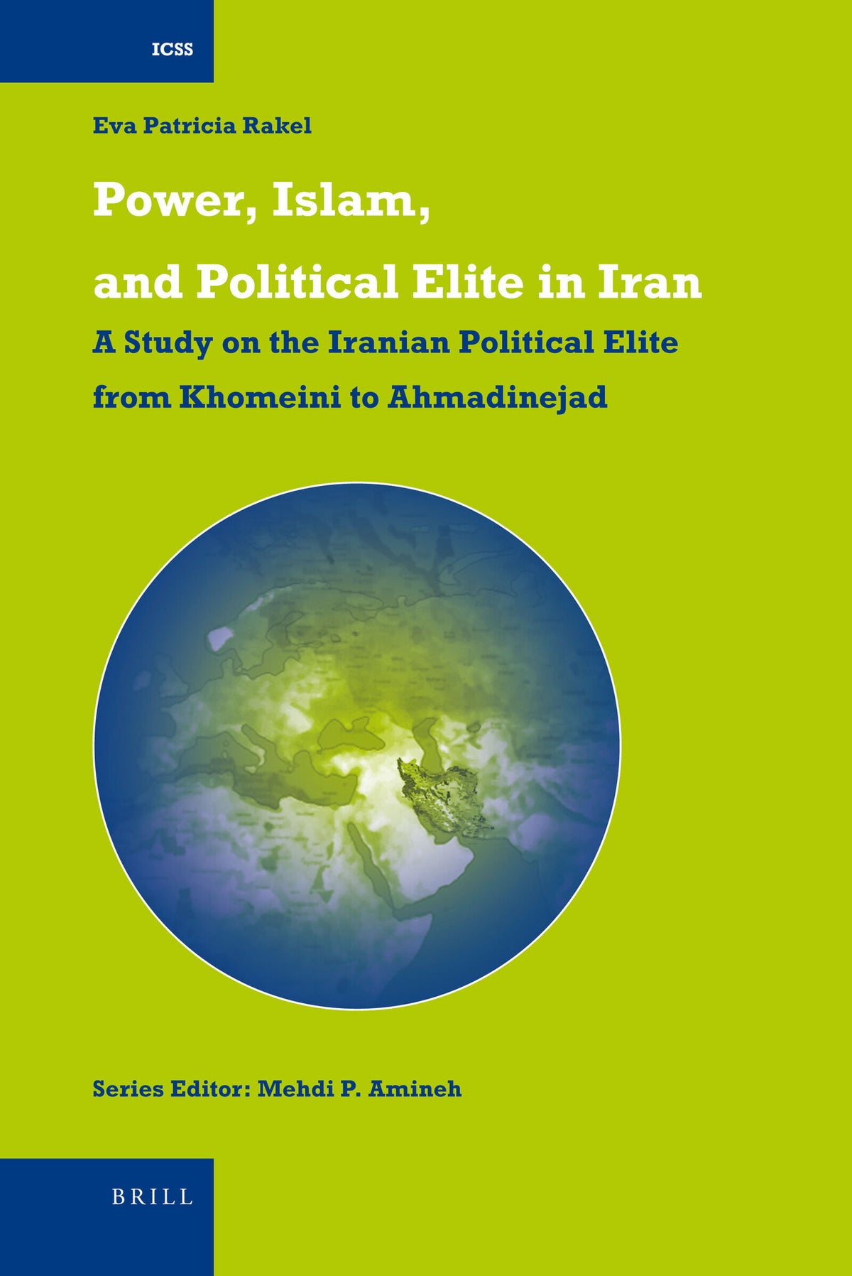 Cover image for Power, Islam, and Political Elite in Iran ISBN 9789004171763