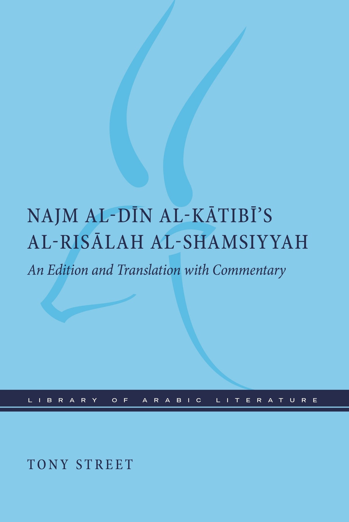 Cover image for Najm al-Dīn al-Kātibī’s al-Risālah al-Shamsiyyah ISBN 9781479827510