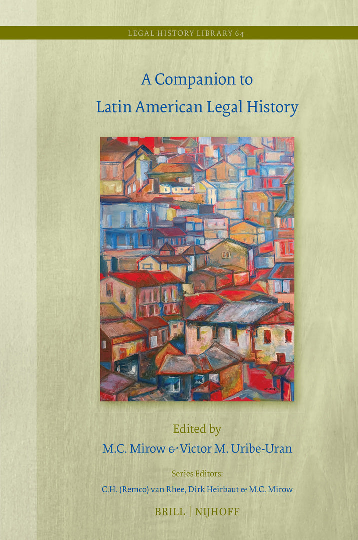 Cover image for A Companion to Latin American Legal History ISBN 9789004370203