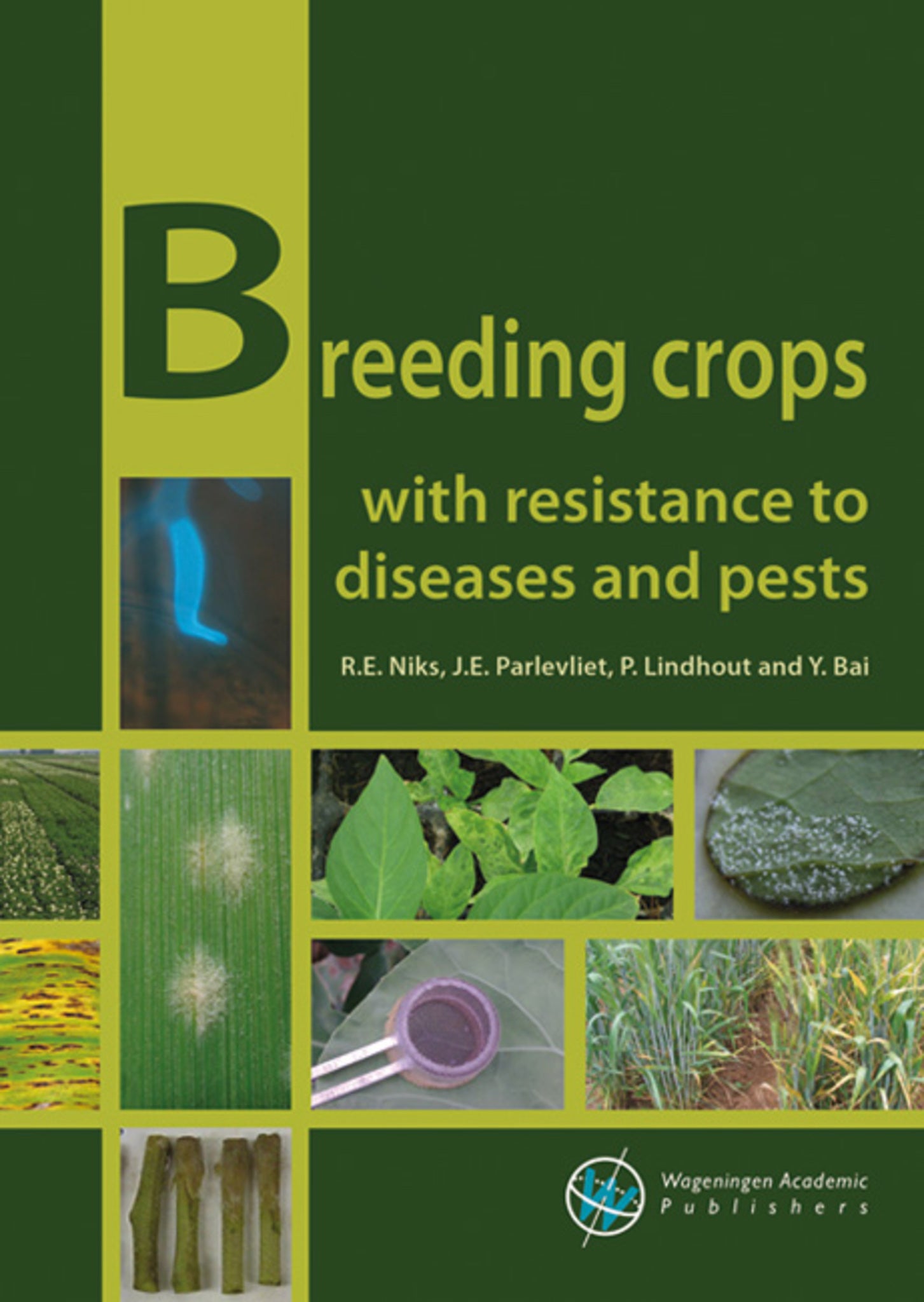 Cover image for Breeding crops with resistance to diseases and pests ISBN 9789086863280