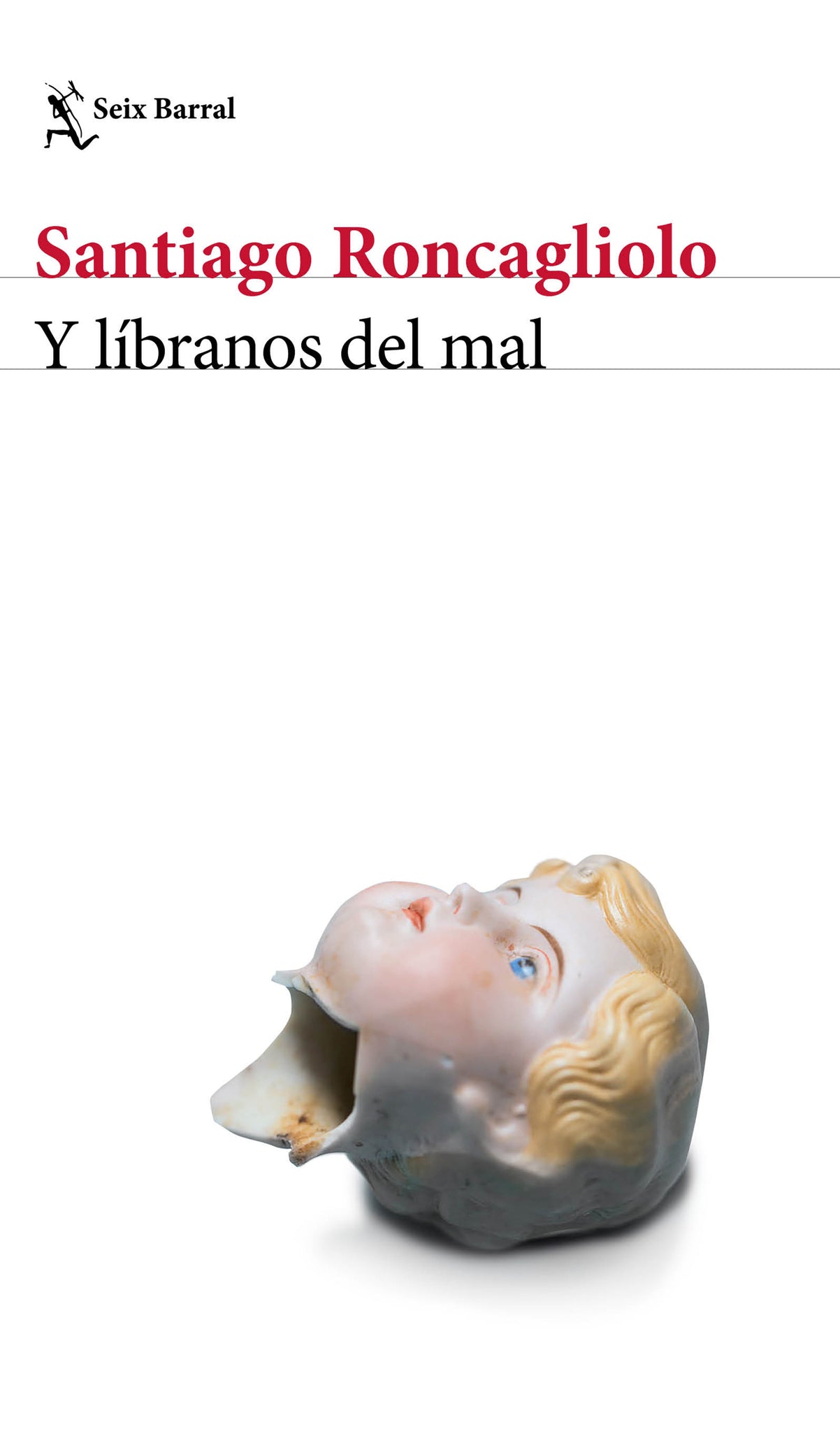 Cover image for Y líbranos del mal ISBN 9786070769603