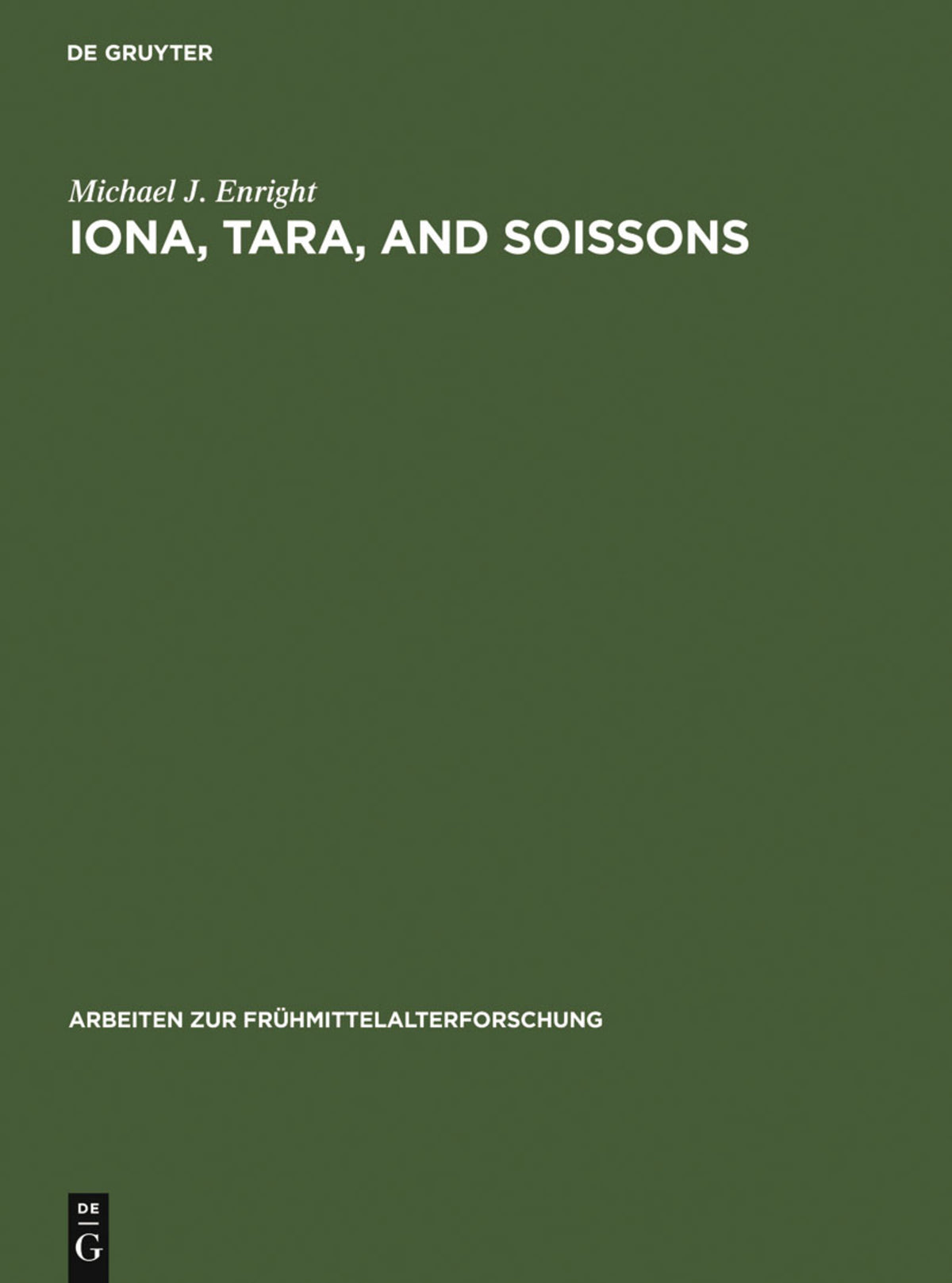 Cover image for Iona, Tara, and Soissons ISBN 9783110106282