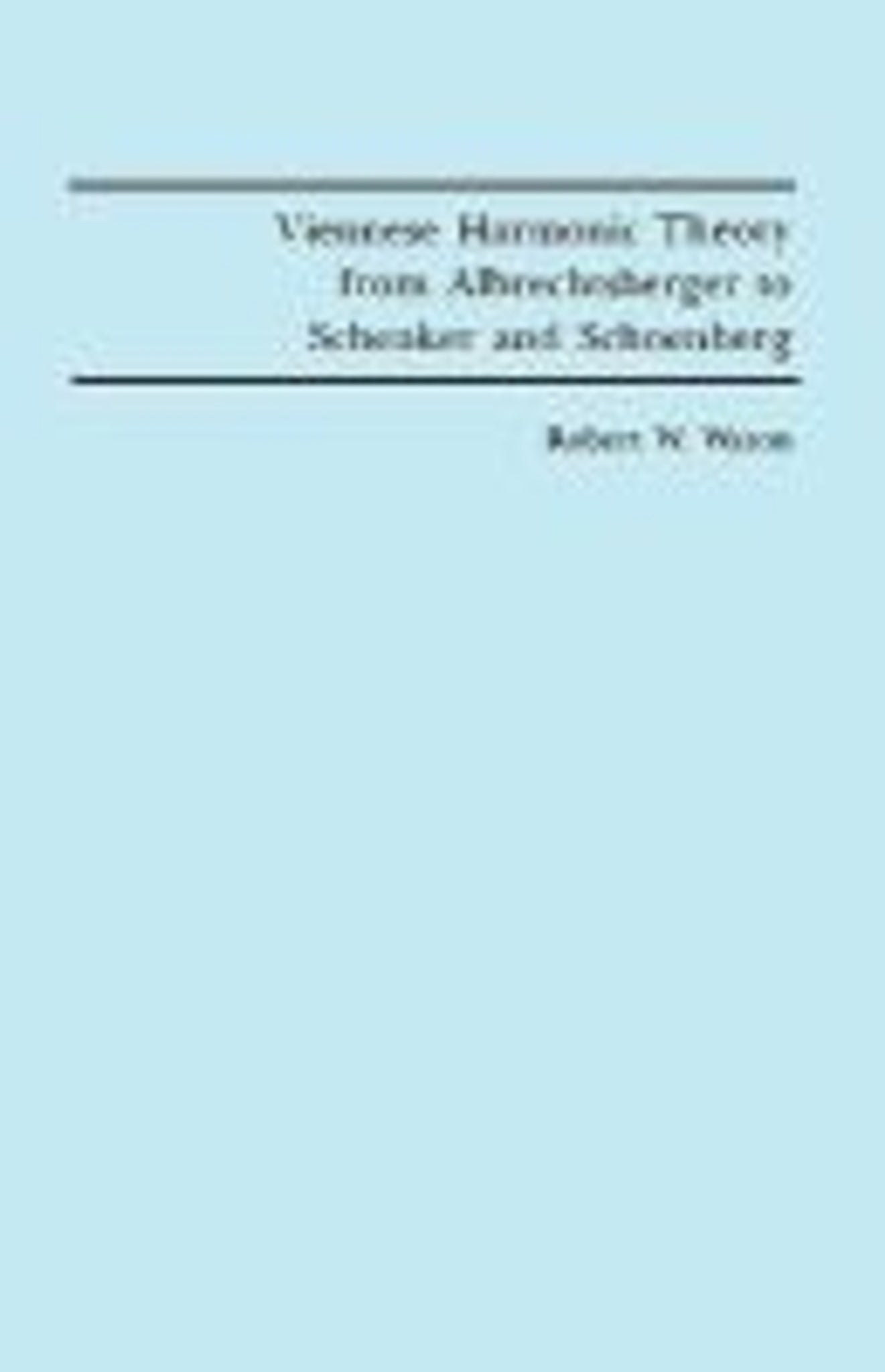 Cover image for Viennese Harmonic Theory from Albrechtsberger to Schenker and Schoenberg ISBN 9781878822529