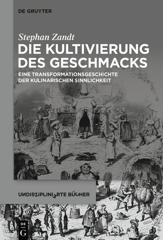 Die Kultivierung des Geschmacks