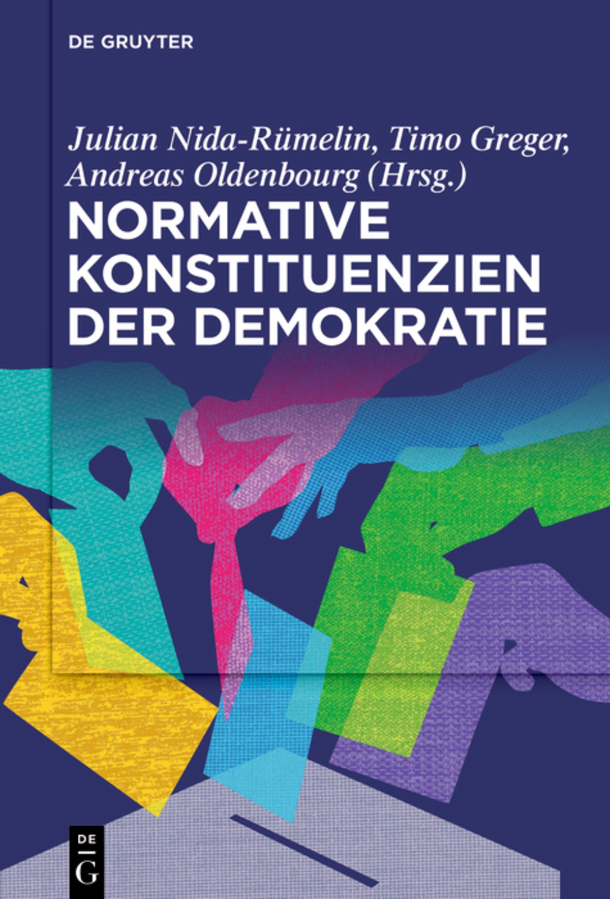 Cover image for Normative Konstituenzien der Demokratie ISBN 9783111117140