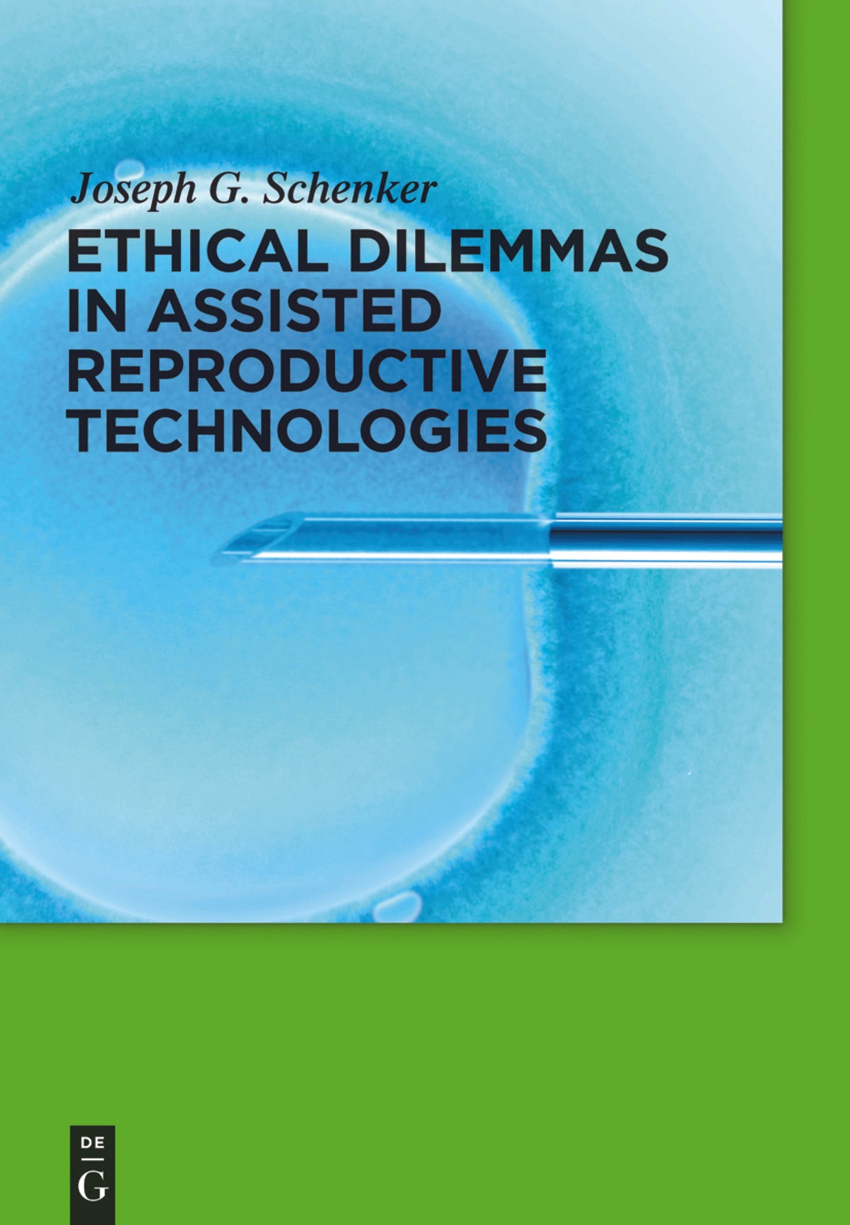 Ethical Dilemmas in Assisted Reproductive Technologies