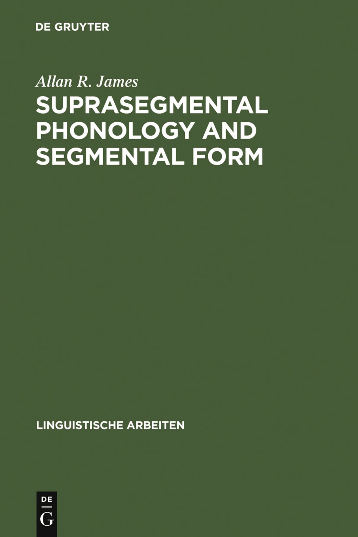Cover image for Suprasegmental Phonology and Segmental Form ISBN 9783484301610