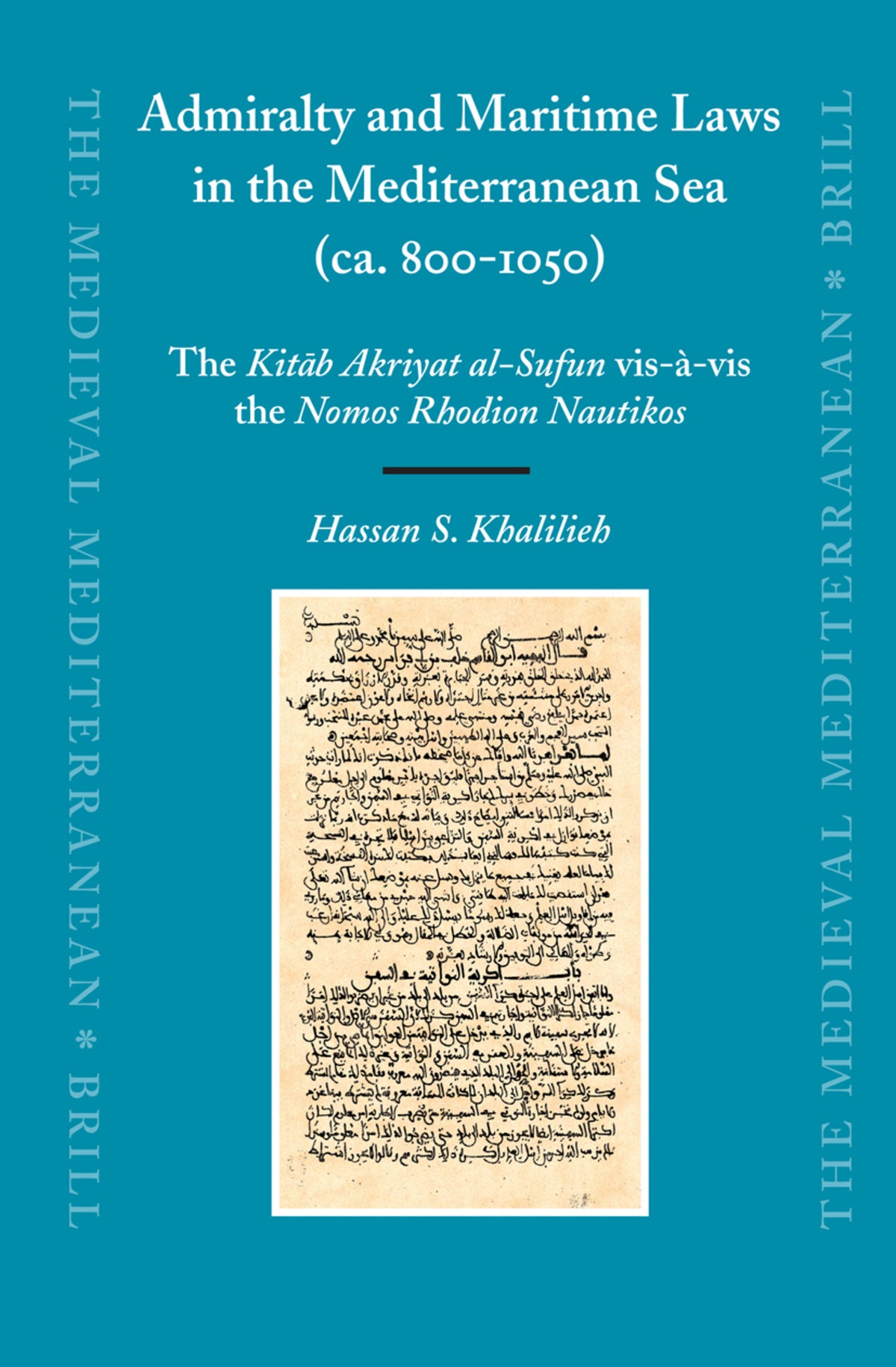 Cover image for Admiralty and Maritime Laws in the Mediterranean Sea (ca. 800-1050) ISBN 9789004152533