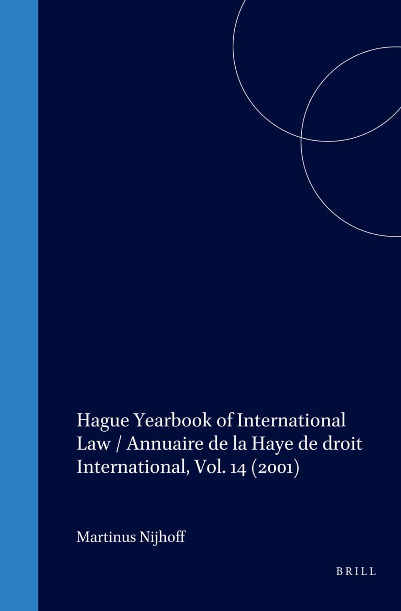 Hague Yearbook of International Law / Annuaire de la Haye de droit International, Vol. 14 (2001)