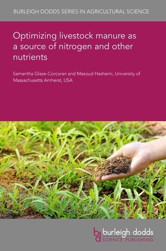Optimizing livestock manure as a source of nitrogen and other nutrients