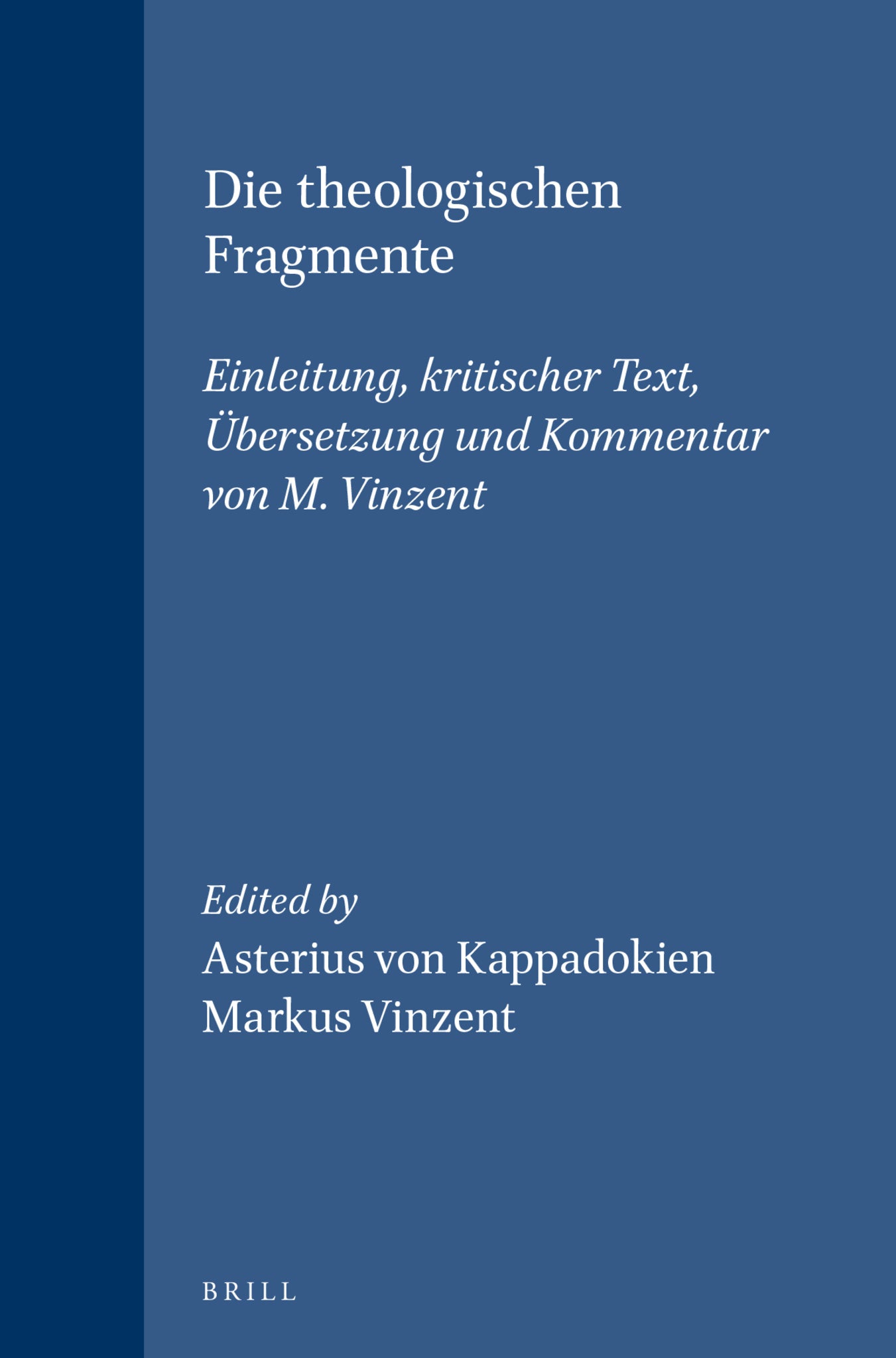 Die theologischen Fragmente