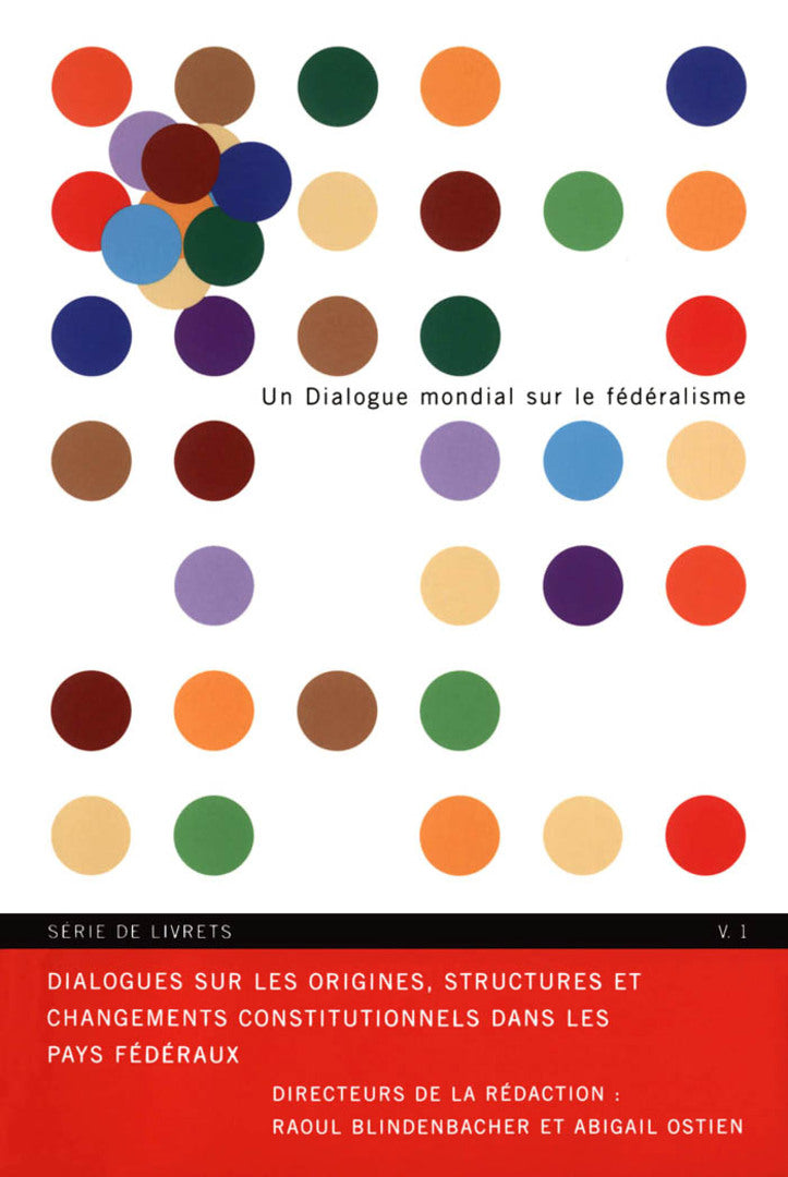 Cover image for Dialogues sur les origines, structures et changements constitutionnels dans les pays federaux, Livret 1 French ISBN 9780773573093
